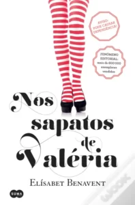 “Nos Sapatos De Valéria (Série Valéria 1)” Elísabet Benavent