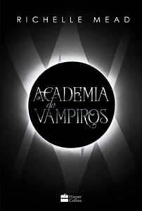 «Academia De Vampiros» Richelle Mead