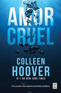 “Amor Cruel” Colleen Hoover