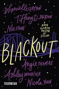 «Blackout» Dhonielle Clayton, Tiffany D. Jackson, Nic Stone, Angie Thomas
