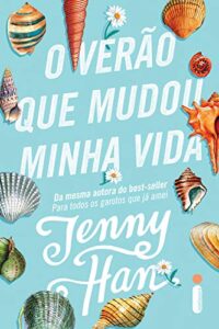 «O verão que mudou minha vida (Trilogia Verão Livro 1)» Jenny Han