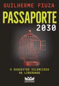 «Passaporte 2030» Guilherme Fiuza