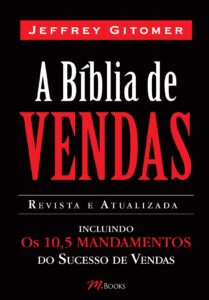 «A Bíblia de Vendas» Jeffrey Gitomer