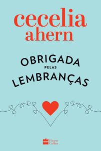 «Obrigada pelas lembranças» Cecelia Ahern