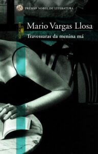 «Travessuras da menina má» Mario Vargas Llosa