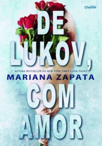 «De Lukov, Com Amor» Mariana Zapata