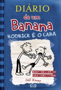 «Diário de um banana 2: Rodrick é o cara» Jeff Kinney