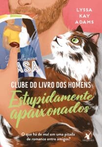 «Estupidamente apaixonados (Clube do livro dos homens – Livro 3)» Lyssa Kay Adams