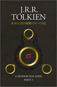 “O Senhor dos Anéis: A Sociedade do Anel” J.R.R. Tolkien