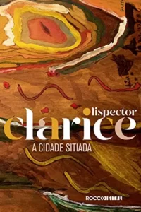 “A cidade sitiada” Clarice Lispector