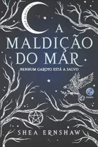 “A maldição do mar” Shea Ernshaw