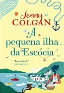 “A pequena ilha da Escócia” Jenny Colgan