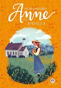 “Anne de Avonlea (Anne de Green Gables Livro 2)” Lucy Maud Montgomery