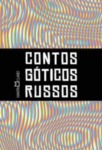 “Contos Góticos Russos” Nikolai Gógol