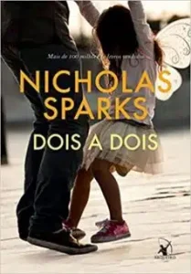«Dois a dois» Nicholas Sparks