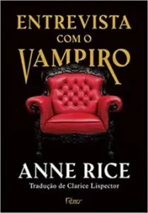 “Entrevista com vampiro” Anne Rice