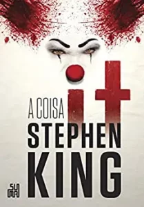 “It: A coisa” Stephen King