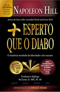 “Mais Esperto que o Diabo: O mistério revelado da liberdade e do sucesso” Napoleon Hill