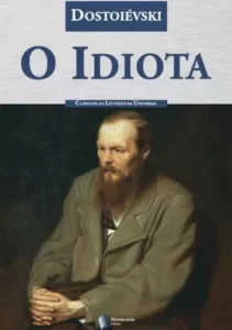 “O Idiota” Fiodor Dostoiévski
