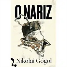 “O Nariz” Nicolai Gogol