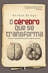 “O cérebro que se transforma” Norman Doidge