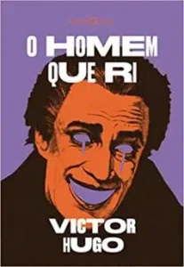 “O homem que ri” Victor Hugo