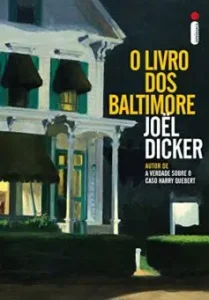 “O livro dos Baltimore” Joël Dicker