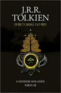 “O Senhor dos Anéis: O retorno do rei” J.R.R. Tolkien
