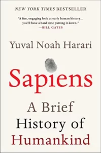 “Sapiens: A Brief History of Humankind” Yuval Noah Harari