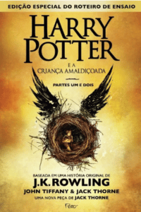 «Harry Potter e a criança amaldiçoada – Parte um e dois» J.K. Rowling (Robert Galbraith) 