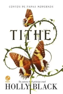 “Tithe” Holly Black