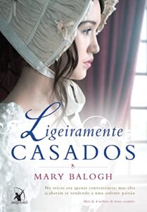 «Ligeiramente Casados» Mary Balogh