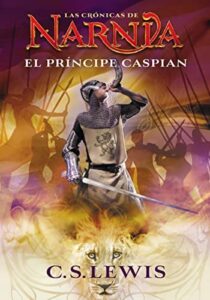 «Príncipe Caspian» C.S. Lewis