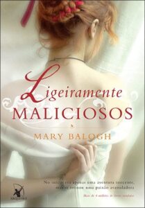 «Ligeiramente Maliciosos» Mary Balogh