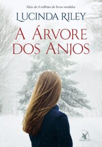 «A Árvore dos Anjos» Lucinda Riley