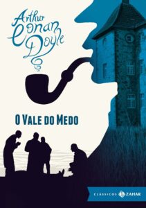 «O Vale do Medo» Sir Arthur Conan Doyle