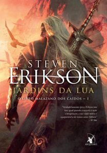 «Jardins Da Lua» Steven Erikson