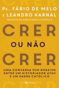«Crer ou Não Crer» Leandro Karnal e Fabio de Melo