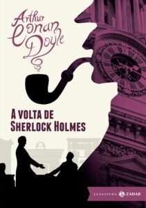 «A Volta de Sherlock Holmes» Sir Arthur Conan Doyle
