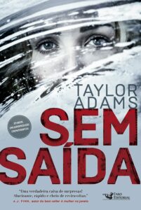 «Sem Saída» Taylor Adams