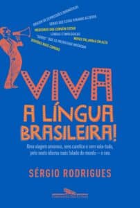 «Viva a Língua Brasileira» Sergio Rodrigues