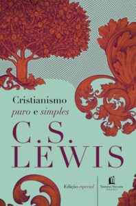 «Cristianismo puro e simples» C. S. Lewis