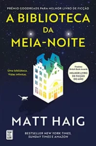 “A Biblioteca da Meia-Noite” Matt Haig