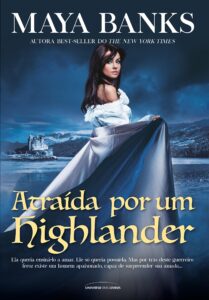 «Atraída Por Um Highlander» Maya Banks