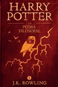 “Harry Potter e a Pedra Filosofal” J.K. Rowling