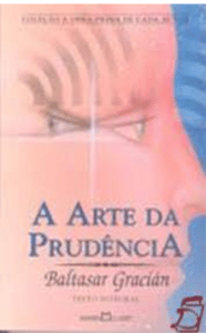 «A Arte da Prudência» Baltasar Gracián