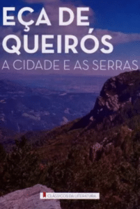 «A Cidade e as Serras» Eça de Queirós