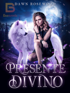 «Presente Divino» Dawn Rosewood