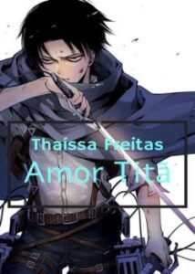 «Amor Titã» Thaíssa Freitas