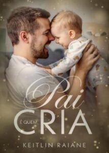 «PAI É QUEM CRIA» AutoraAngelinna